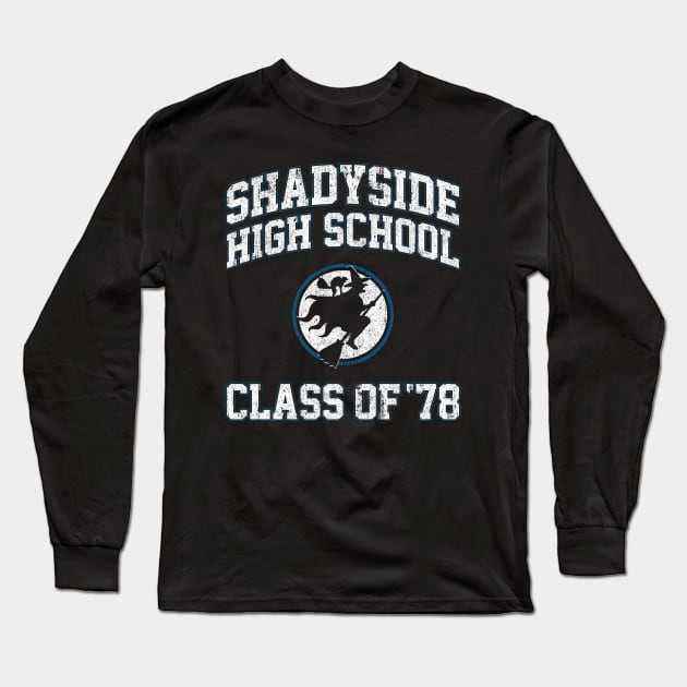 Shadyside High School Class of 78 Long Sleeve T-Shirt by huckblade